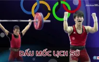 Giành suất Olympic thứ 4, cử tạ đi vào lịch sử thể thao Việt Nam