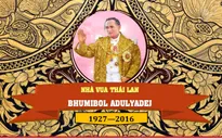 [INFOGRAPHIC] Vĩnh biệt Nhà vua Bhumibol Adulyadej - Vị quân vương được nhân dân Thái Lan tôn thờ