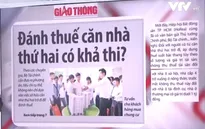 Đánh thuế căn nhà thứ 2: Vẫn nhiều vướng mắc