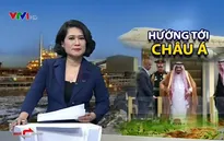 Châu Á và những cơ hội hợp tác mới với Saudi Arabia