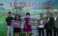 Bế mạc Giải Golf người Việt Nam ở nước ngoài toàn thế giới 2017