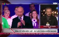 Đường hướng của nước Nga thế nào hậu bầu cử 2018?