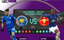 Thông tin trước trận đấu: Leicester City vs Man Utd (23h00 ngày 5/2)