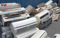Thu giữ hàng trăm máy lạnh cũ tại Cảng Cát Lái