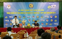 Bốc thăm xếp lịch thi đấu VCK giải bóng đá Vô địch U17 Quốc gia 2017