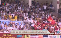 Khán giả Hải Dương cuồng nhiệt với VTV Cup Tôn Hoa Sen 2017