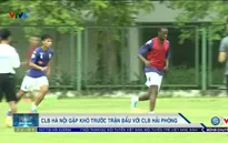 Vòng 14 Giải VĐQG V.League 2017: CLB Hà Nội gặp khó trước trận đấu với CLB Hải Phòng