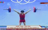 Quốc Toàn - Văn Vinh: Hy vọng của cử tạ Việt Nam tại SEA Games 29
