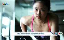 Thể thao thay đổi cuộc sống