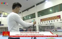 Ứng dụng công nghệ vào tập luyện thể dục dụng cụ