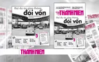 Hàng loạt dự án BOT giao thông trước nguy cơ "vỡ trận"