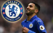 Riyad Mahrez bất ngờ gia nhập Chelsea