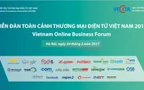 Diễn đàn Toàn cảnh thương mại điện tử Việt Nam 2017 lần đầu tổ chức với quy mô toàn quốc