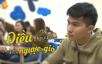 Gặp gỡ chàng trai "đương đầu và dám thử thách"