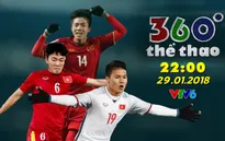 Bản tin "360 độ Thể thao" đặc biệt về U23 Việt Nam với các vị khách mời Xuân Trường, Quang Hải, Phan Văn Đức (22h00, 29/1 trên VTV6)