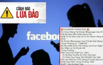 Nhận tin nhắn trúng thưởng qua Facebook, nhiều người bị lừa hàng chục triệu đồng