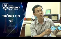 Phó Tổng thư ký VFF mong muốn khán giả đến sân cổ vũ lành mạnh cho ĐT Việt Nam