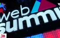 Web Summit - Hội nghị công nghệ lớn nhất châu Âu