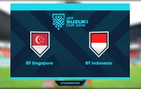 VIDEO: Tổng hợp diễn biến ĐT Singapore 1-0 ĐT Indonesia (Bảng B AFF Cup 2018)