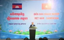 Thủ tướng chủ trì Diễn đàn Doanh nghiệp Việt Nam - Campuchia 2018