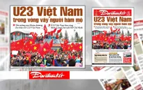 U23 Việt Nam thổi bùng lên ngọn lửa tự hào, kiêu hãnh của người Việt