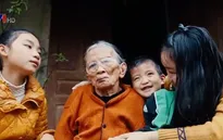 Cặp lá yêu thương: Chuyện bốn bà cháu ở Hà Tĩnh