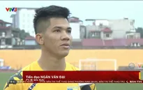 Ngân Văn Đại với quyết tâm giành vị trí đá chính ở mùa giải 2018