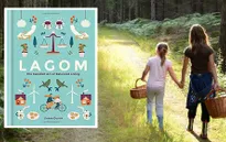 Lagom - Quan niệm hạnh phúc của người Thụy Điển