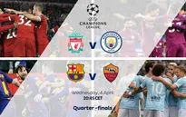 Lịch thi đấu tứ kết Champions League ngày 5/4: Liverpool – Man City, Barcelona – Roma