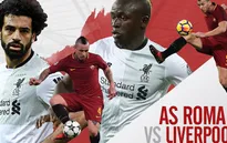 Roma - Liverpool, 01h45 ngày 03/5: Những con số thống kê trước trận (Bán kết lượt về Champions League)