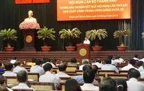 TP.HCM: Thông báo nhanh kết quả Hội nghị Trung ương 7