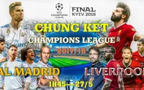 INFOGRAPHIC Chung kết Champions League, Real Madrid - Liverpool: Ngưỡng cửa của lịch sử