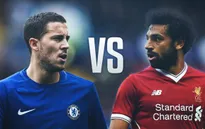 Lịch thi đấu, BXH vòng 37 Ngoại hạng Anh: Tâm điểm Chelsea - Liverpool