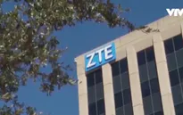 ZTE gửi đơn xin hoãn lệnh cấm của Mỹ
