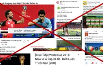 Tình trạng vi phạm bản quyền FIFA World Cup™ 2018 xuất hiện tràn lan trên Facebook, Youtube...