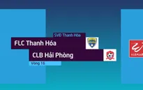 VIDEO: Tổng hợp diễn biến FLC Thanh Hóa 2-0 CLB Hải Phòng (Vòng 16 Nuti Café V.League 2018)