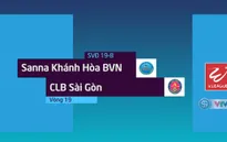 VIDEO: Tổng hợp diễn biến trận Sanna Khánh Hòa BVN 2-1 CLB Sài Gòn (Vòng 19 Nuti Café V.League 2018)