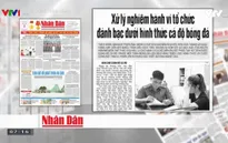 Cá độ mùa World Cup: Nỗi đau cho người thân, gánh nặng của xã hội