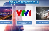3 điểm mới hứa hẹn "hút khách" ở Techfest Vietnam 2018