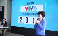 VTV6 chính thức ra mắt dải giờ chuyên biệt trong Cuộc dịch chuyển 2018 - Thế hệ số