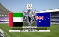 VIDEO: Highlights ĐT U.A.E 1-0 ĐT Australia (Tứ kết Asian Cup 2019)