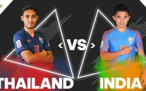 Asian Cup 2019, ĐT Thái Lan - ĐT Ấn Độ: Chờ đợi bất ngờ đến từ Chanathip và đồng đội (20h30 trực tiếp trên VTV5, VTV6)