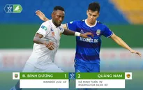 VIDEO Highlights: B.Bình Dương 1-2 CLB Quảng Nam (Bán kết Cúp Quốc gia Bamboo Airways 2019)