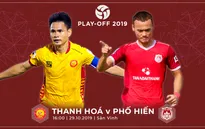 CLB Thanh Hóa - CLB Phố Hiến: Kinh nghiệm đấu sức trẻ (16h ngày 29/10)