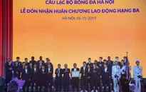 CLB Hà Nội nhận Huân chương lao động Hạng Ba