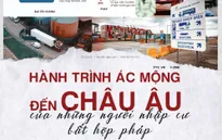 Hành trình ác mộng đến Châu Âu của những người nhập cư bất hợp pháp