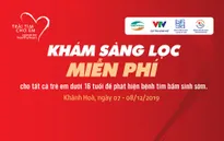 Lịch khám sàng lọc tim bẩm sinh miễn phí cho trẻ em dưới 16 tuổi tại Nha Trang