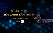 Khai mạc SEA Games 30: Hứa hẹn bữa tiệc âm nhạc và sắc màu biến hoá (18h00 ngày 30/11, TRỰC TIẾP trên VTV6 và ứng dụng VTV Sports)