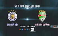 Lịch thi đấu và trực tiếp Siêu cúp Quốc gia: CLB Hà Nội - B.Bình Dương (16h00 ngày 16/2)