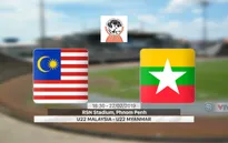 VIDEO: Highlight U22 Malaysia 1-0 U22 Myanmar (Bảng B Giải U22 Đông Nam Á 2019)